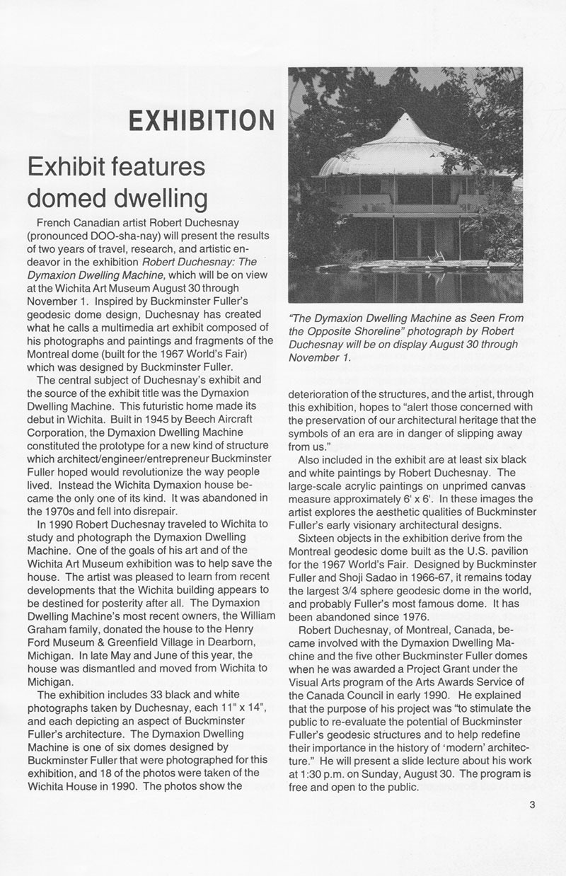 Présentation de l’exposition « Robert Duchesnay : The Dymaxion Dwelling Machine », Wichita Art Museum, July–August 1992.